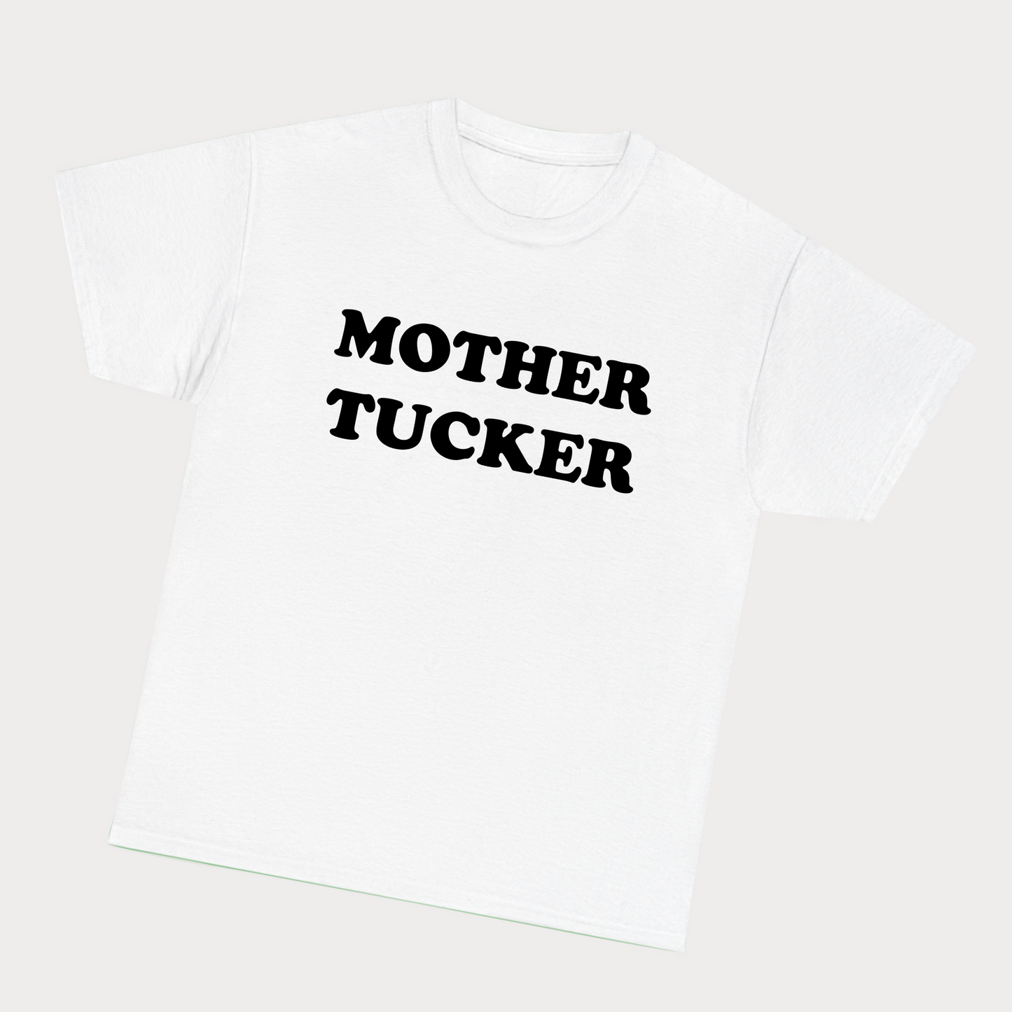 Mother Tucker Tee