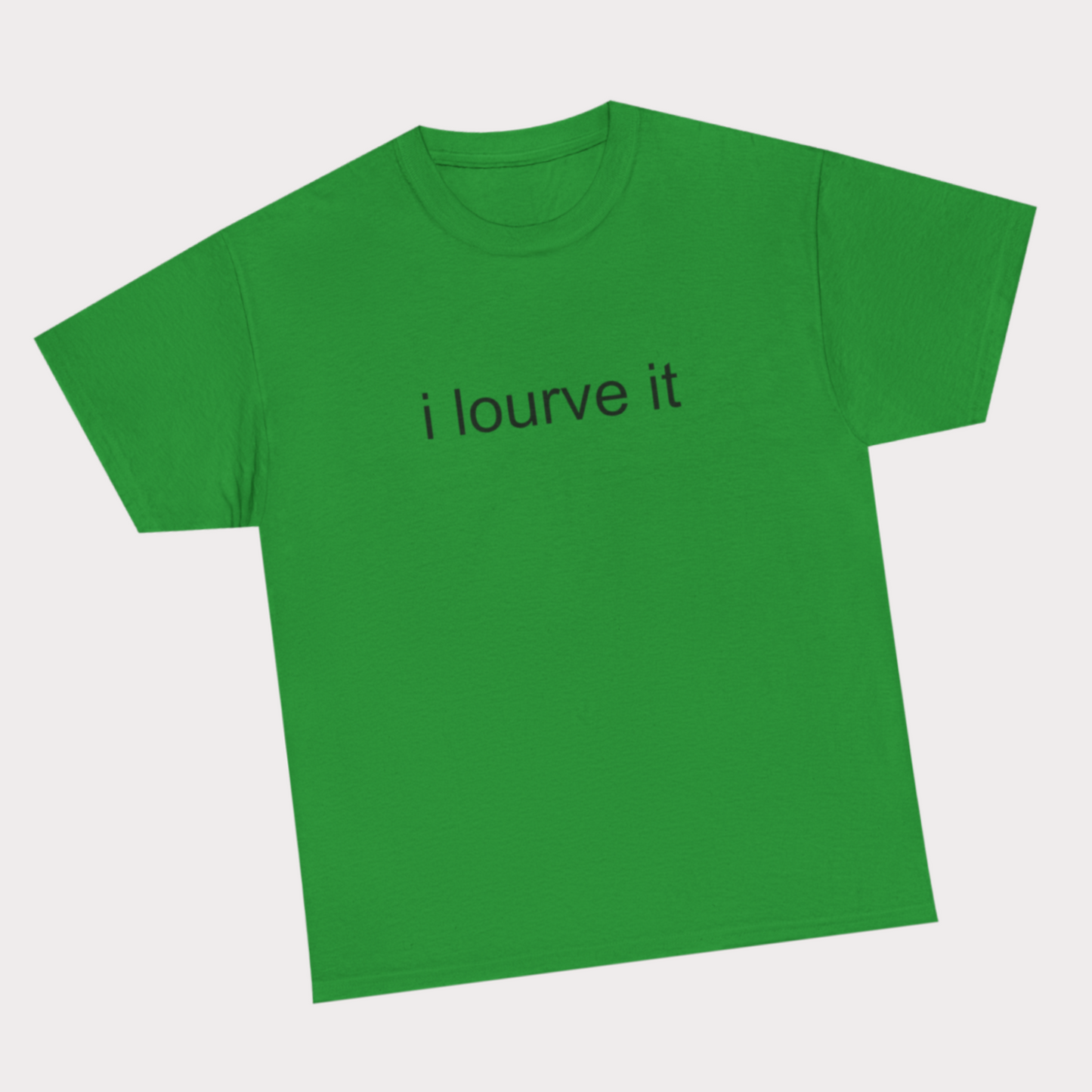 i lourve it - Green Tee