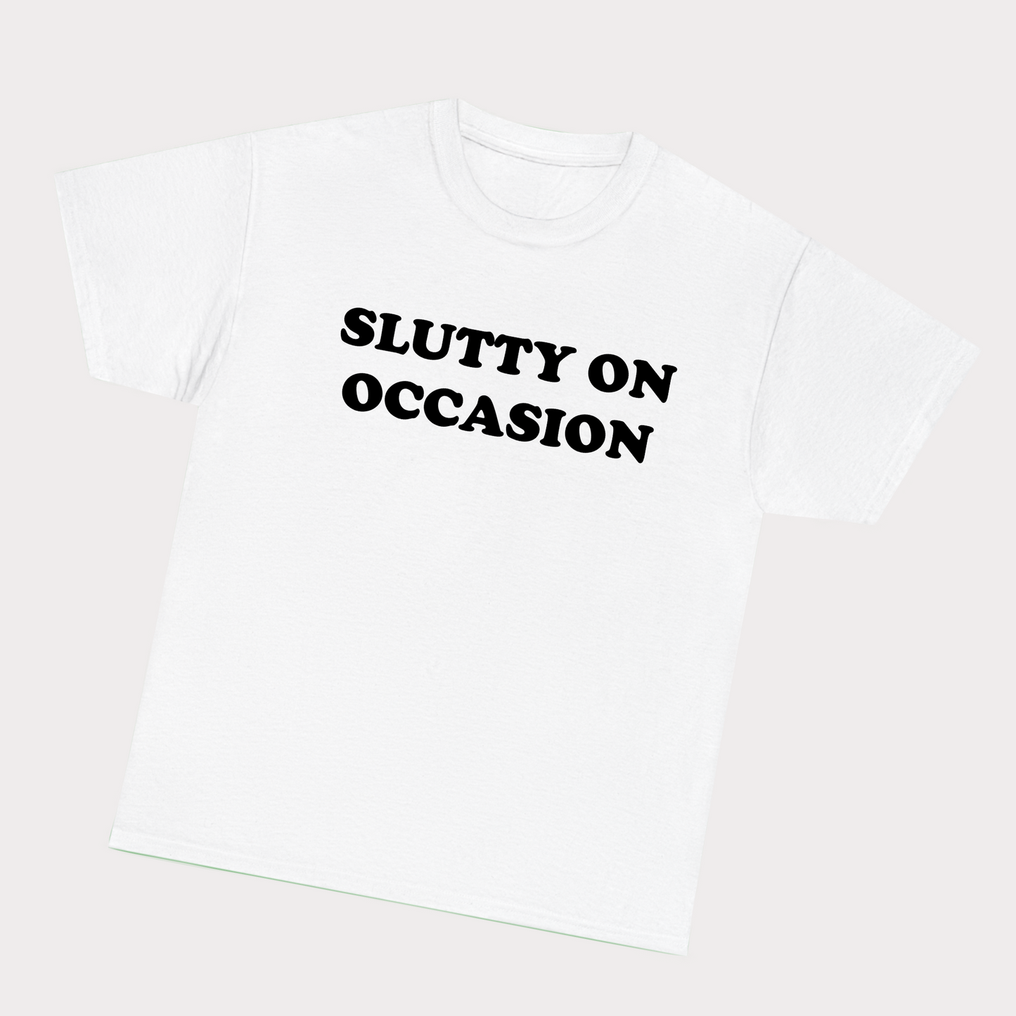 Slutty On Occasion Tee