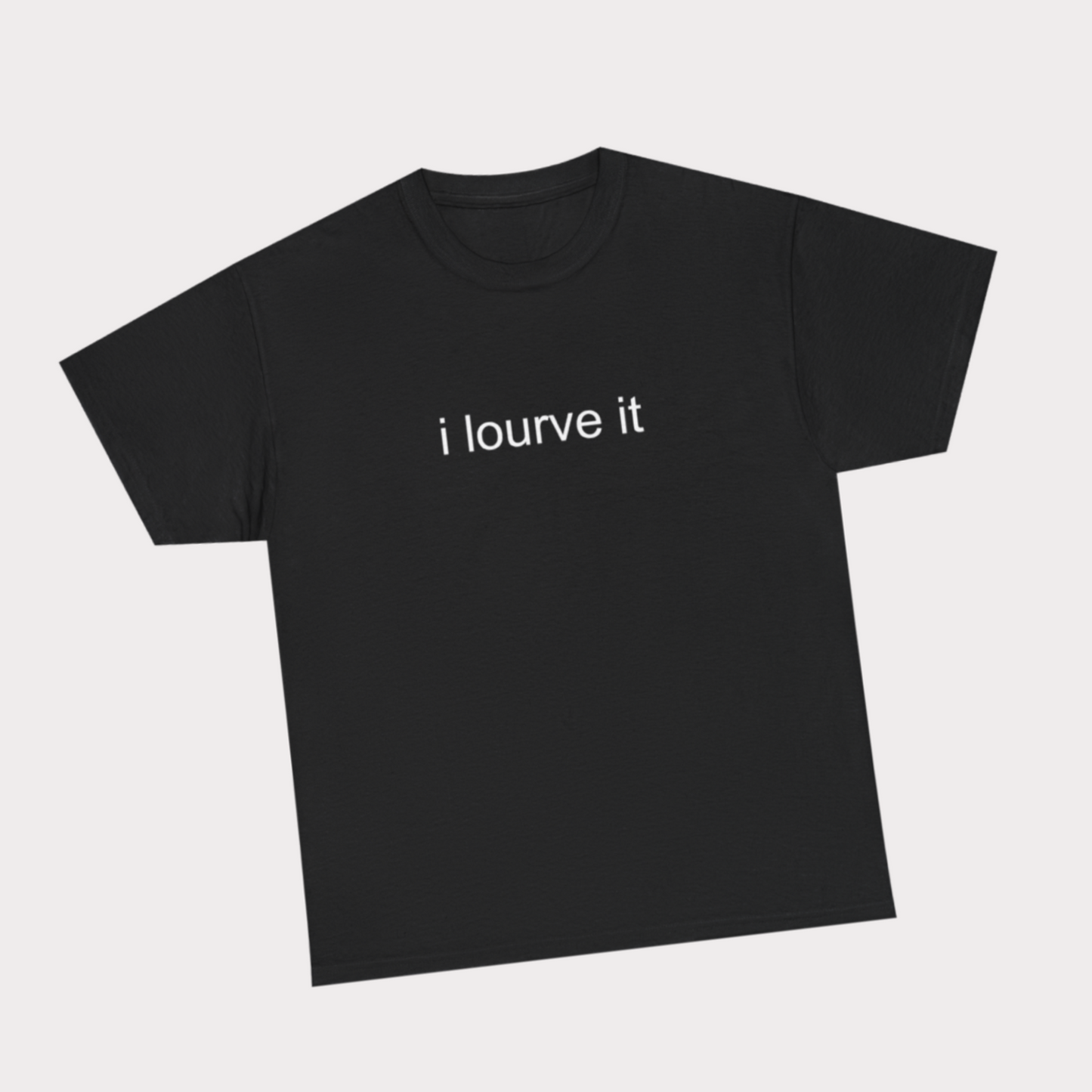 i lourve it - Black Tee