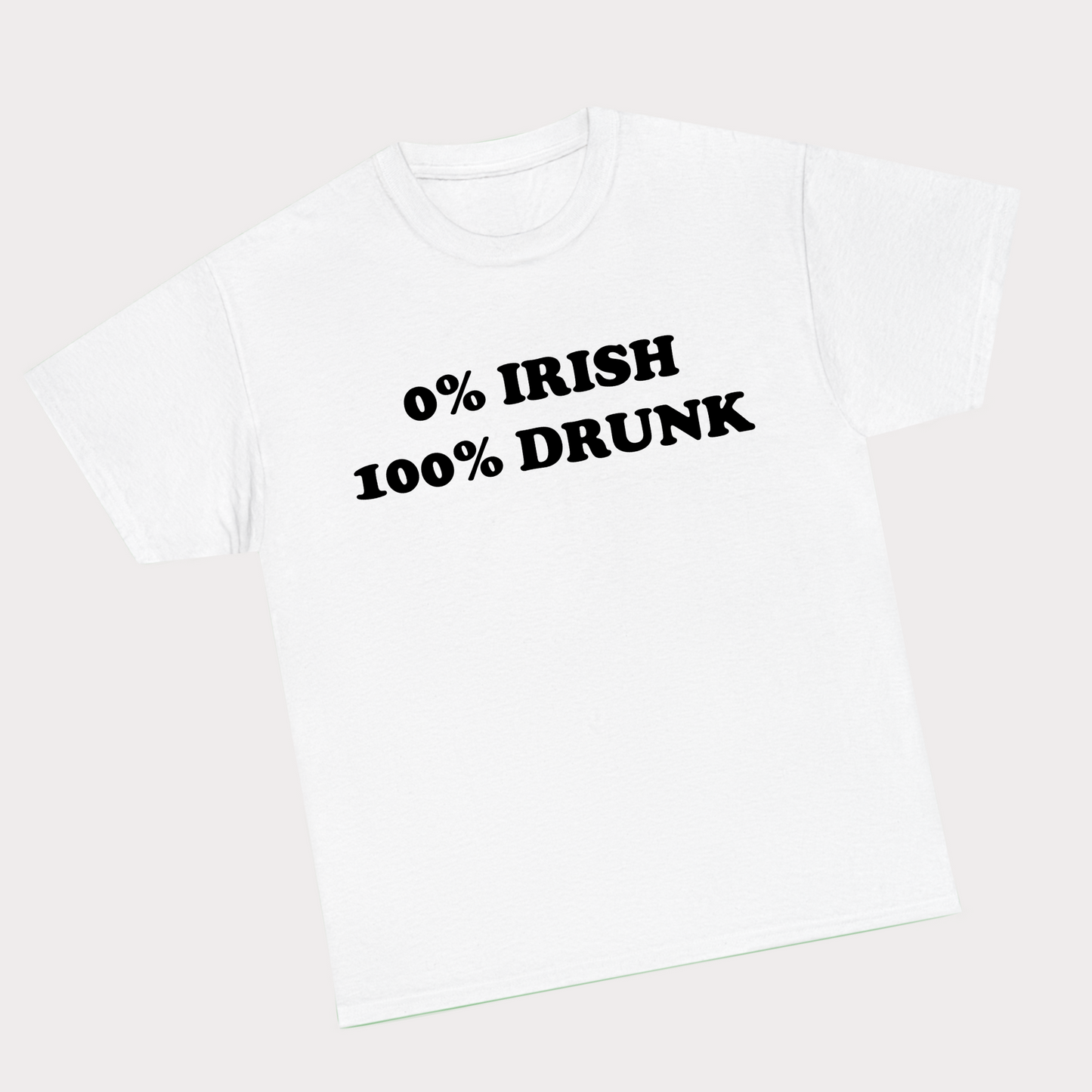 0% Irish 100% drunk tee