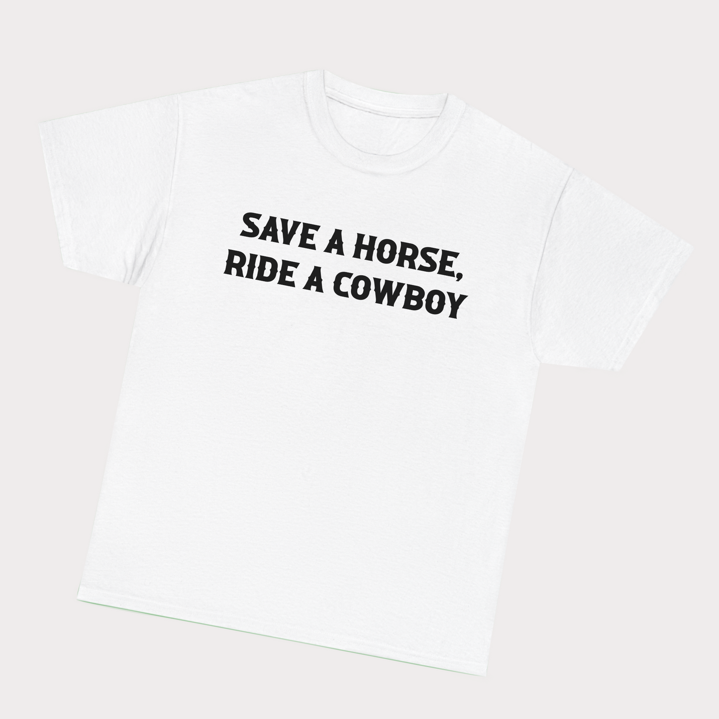 Save a horse ride a cowboy tee
