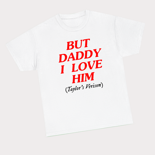 But Dady I Love Him (Taylor’s Version)
