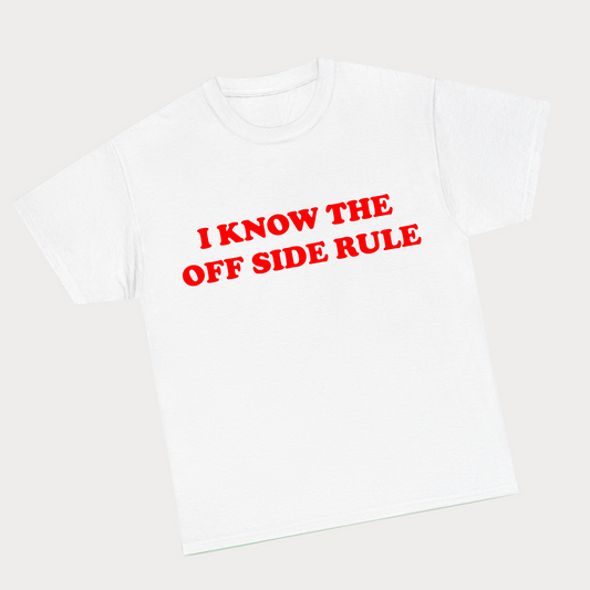 I know the offside rule Tee