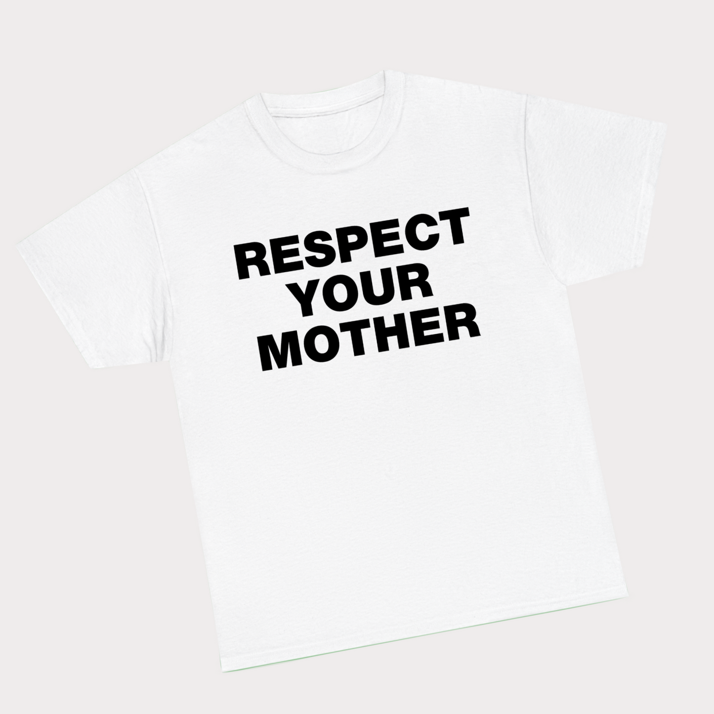 Respect Your Mother White Tee