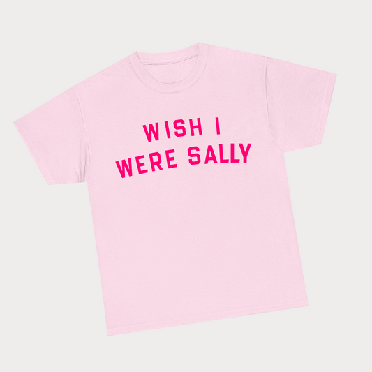 Wish I were Sally - Pink Tee