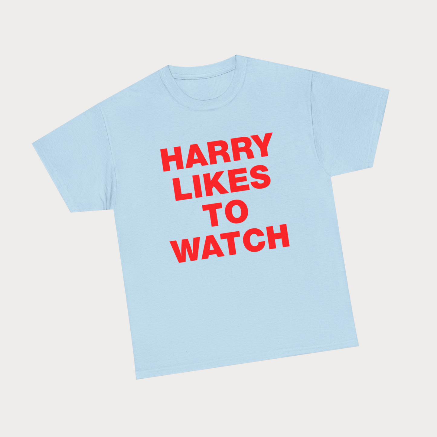 Harry Likes to Watch - Light Blue Tee