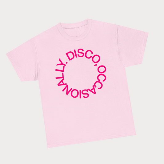 Disco, Occasionally Pink Tee