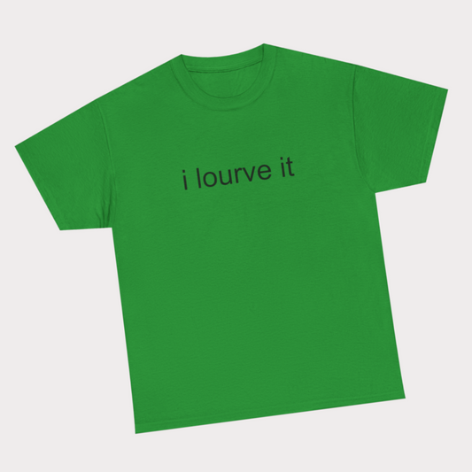 i lourve it - Green Tee