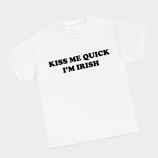 Kiss me quick I’m irish tee