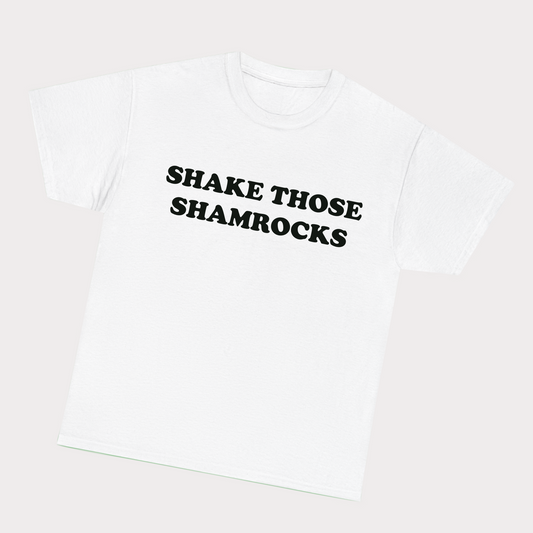Shake those shamrocks tee