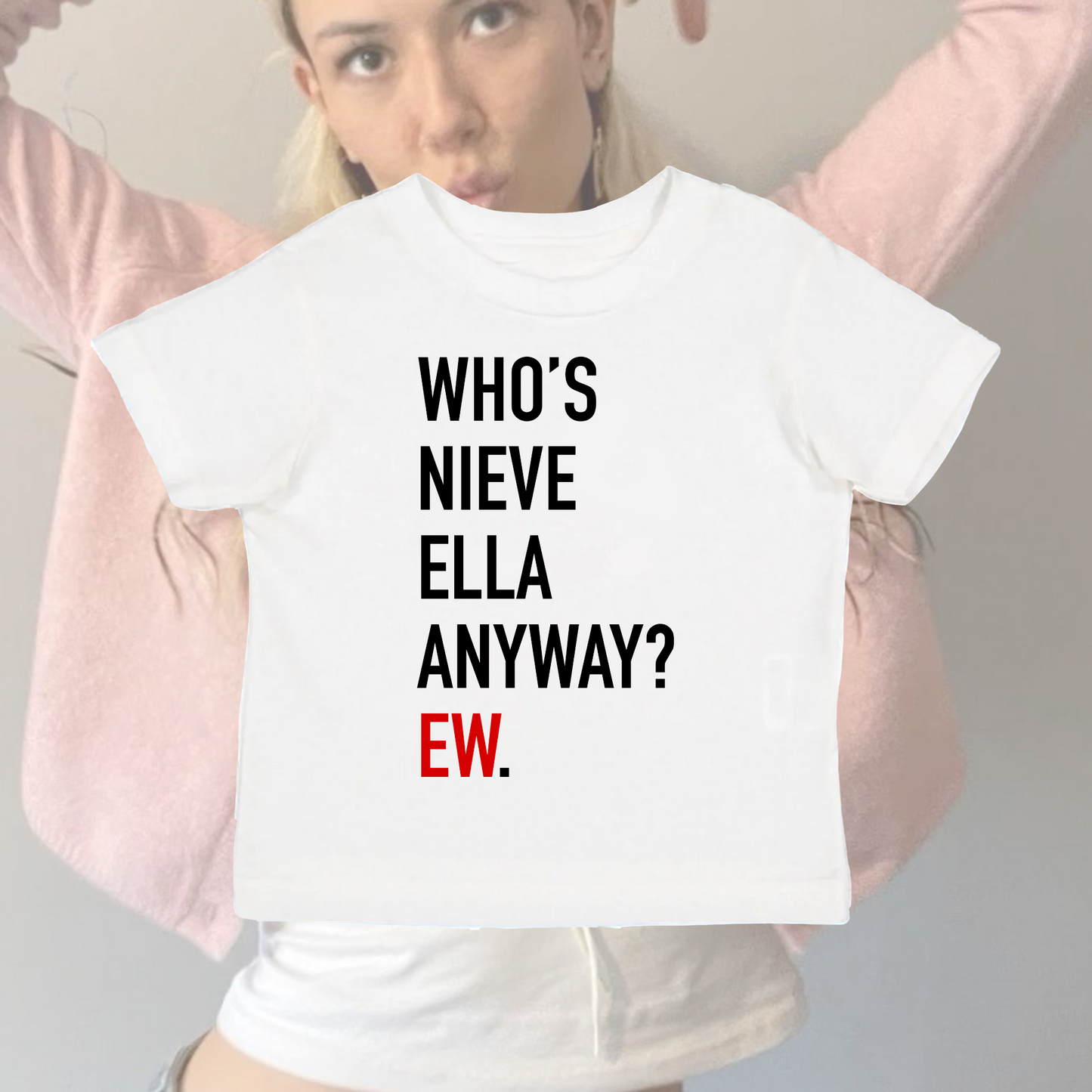 Who’s Nieve Ella Anyway? Ew