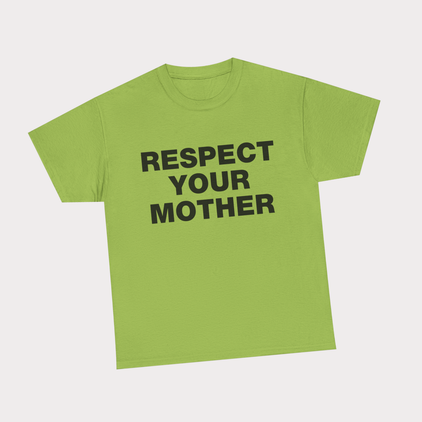 Respect your mother - Light Green Tee