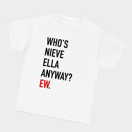 Who’s Nieve Ella Anyway? Ew
