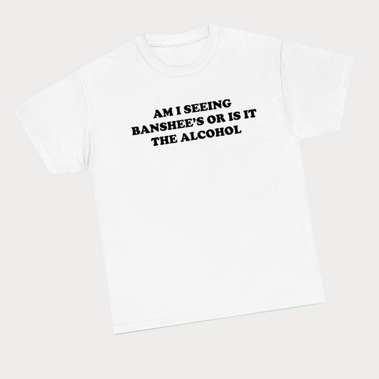 Am i seeing banshee’s or is it the alcohol tee