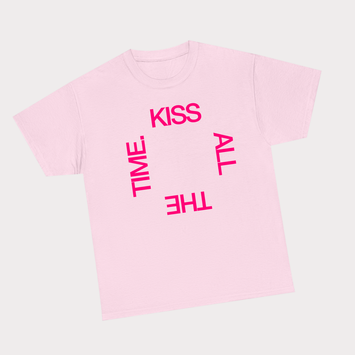 Kiss all the time Pink Tee