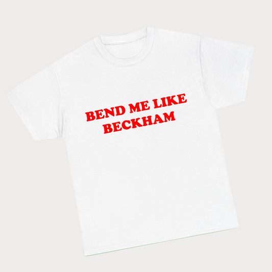 Bend me like Beckham Tee