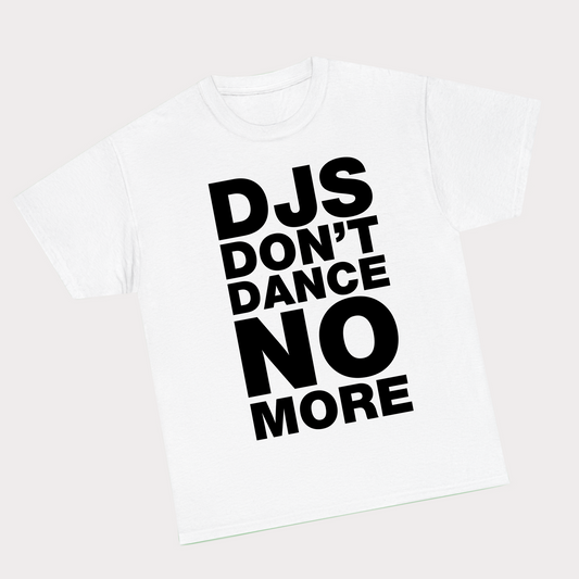 Dance No More Inspired Tee