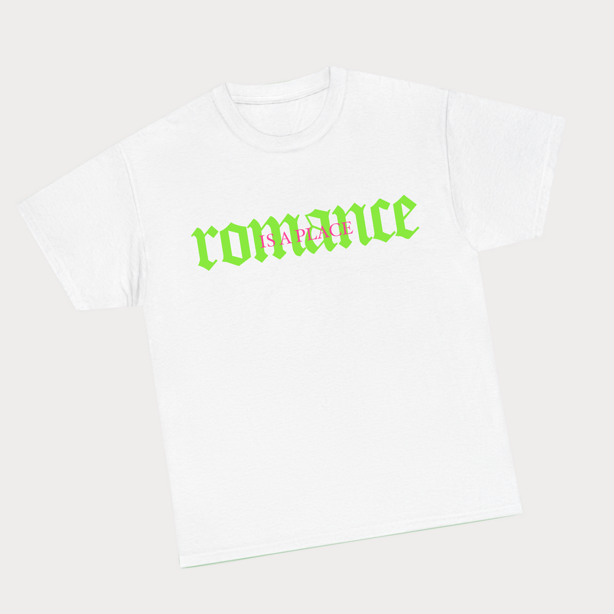 Romance is a place Tee