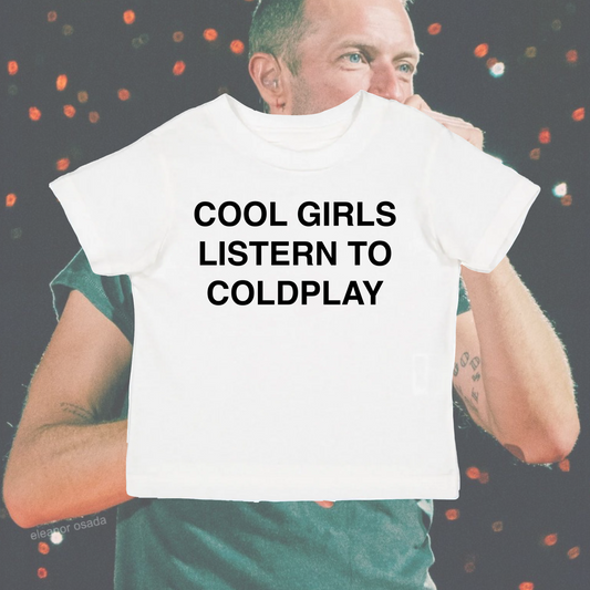 Cool girls listern to coldplay