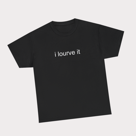 i lourve it - Black Tee