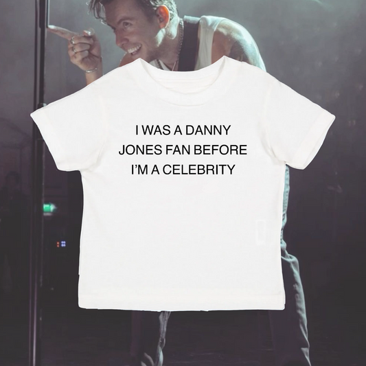 I was a Danny Jones fan before I’m A Celeb tee